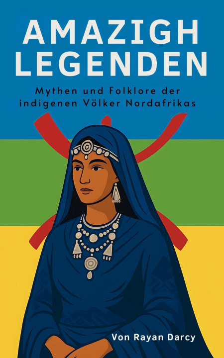 Книга AMAZIGH - LEGENDEN Rayan Darcy