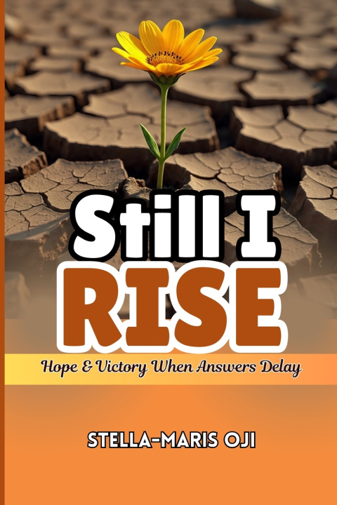 Книга STILL I RISE STELLA-MARIS OJI