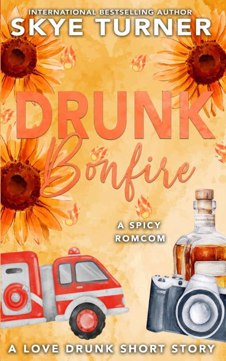 Kniha Drunk Bonfire Skye Turner