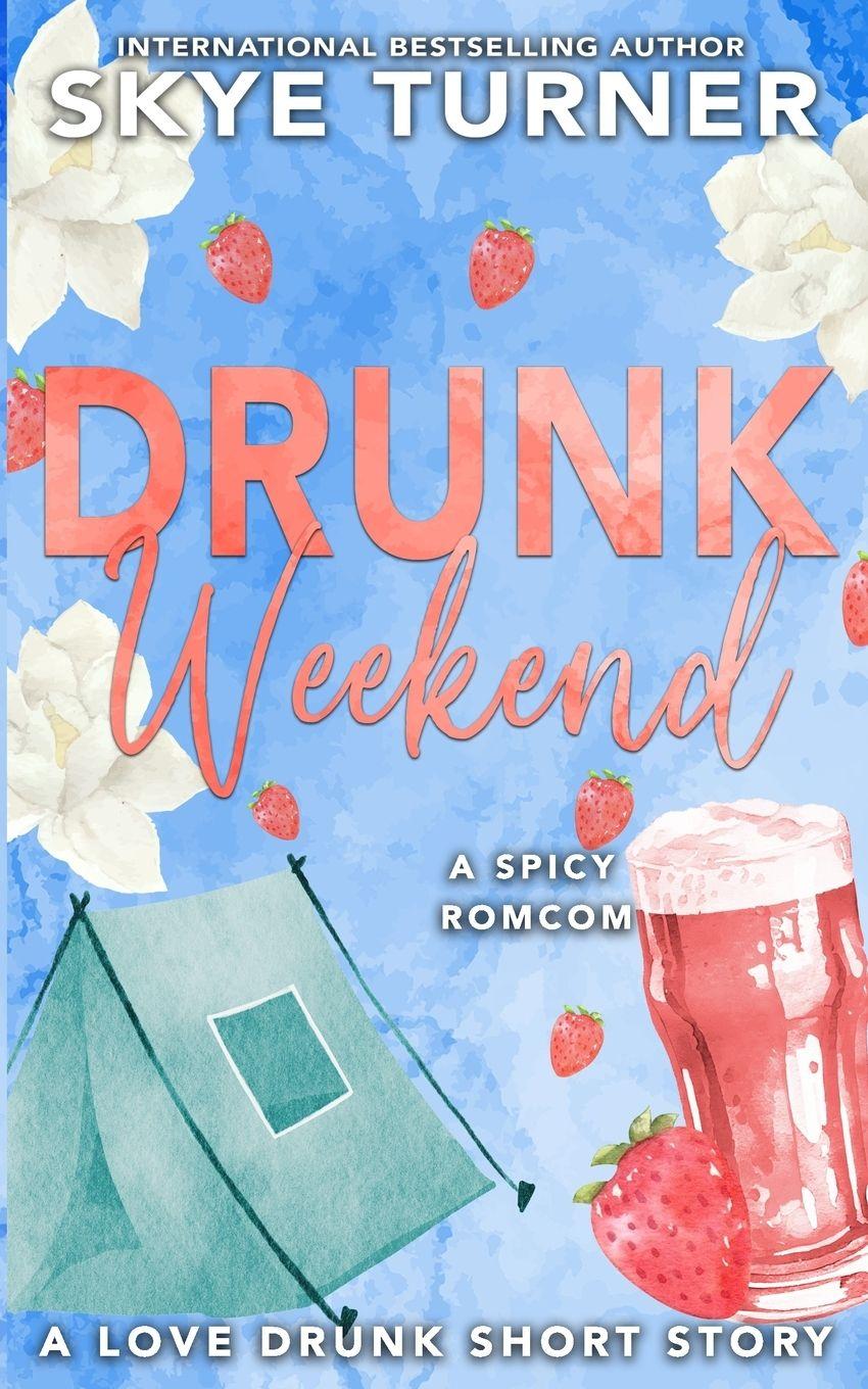 Kniha Drunk Weekend Skye Turner