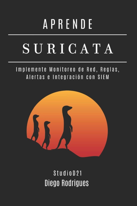 Kniha APRENDE SURICATA Diego Rodrigues