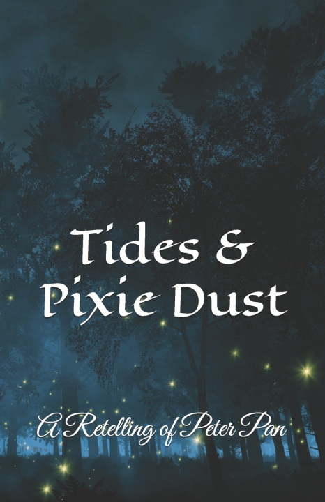 Kniha Tides and Pixie Dust L.A. Everdream