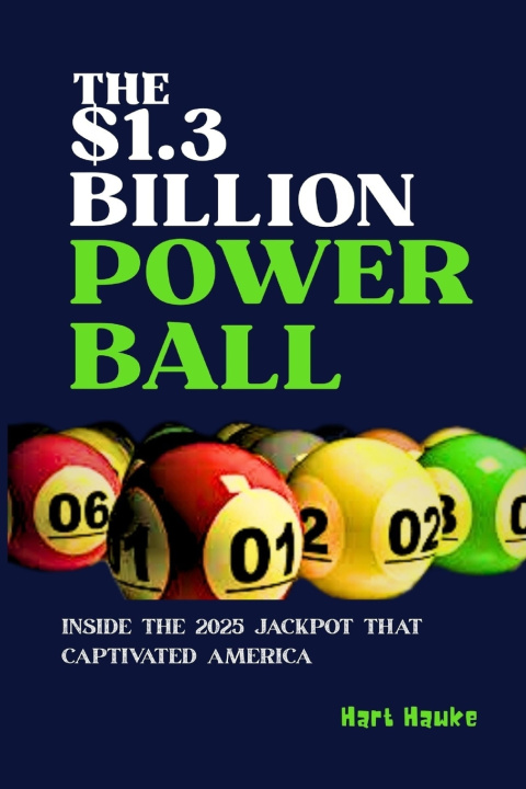 Книга The $1.3 Billion Powerball Hart Hawke