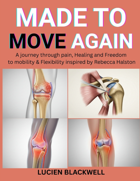 Kniha MADE TO MOVE AGAIN Lucien Blackwell
