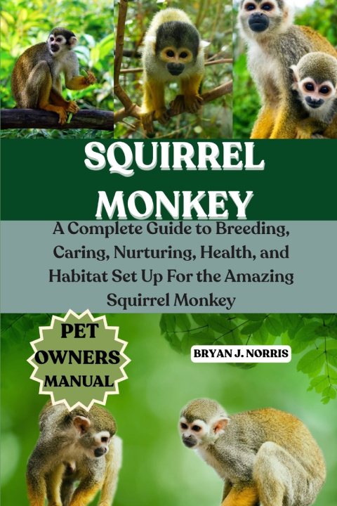 Kniha SQUIRREL MONKEYS BRYAN J. NORRIS