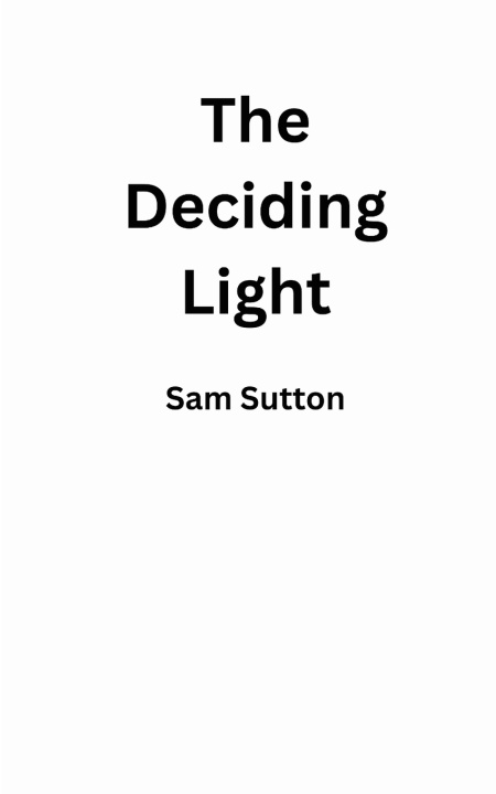 Kniha The Deciding Light Samuel Sutton