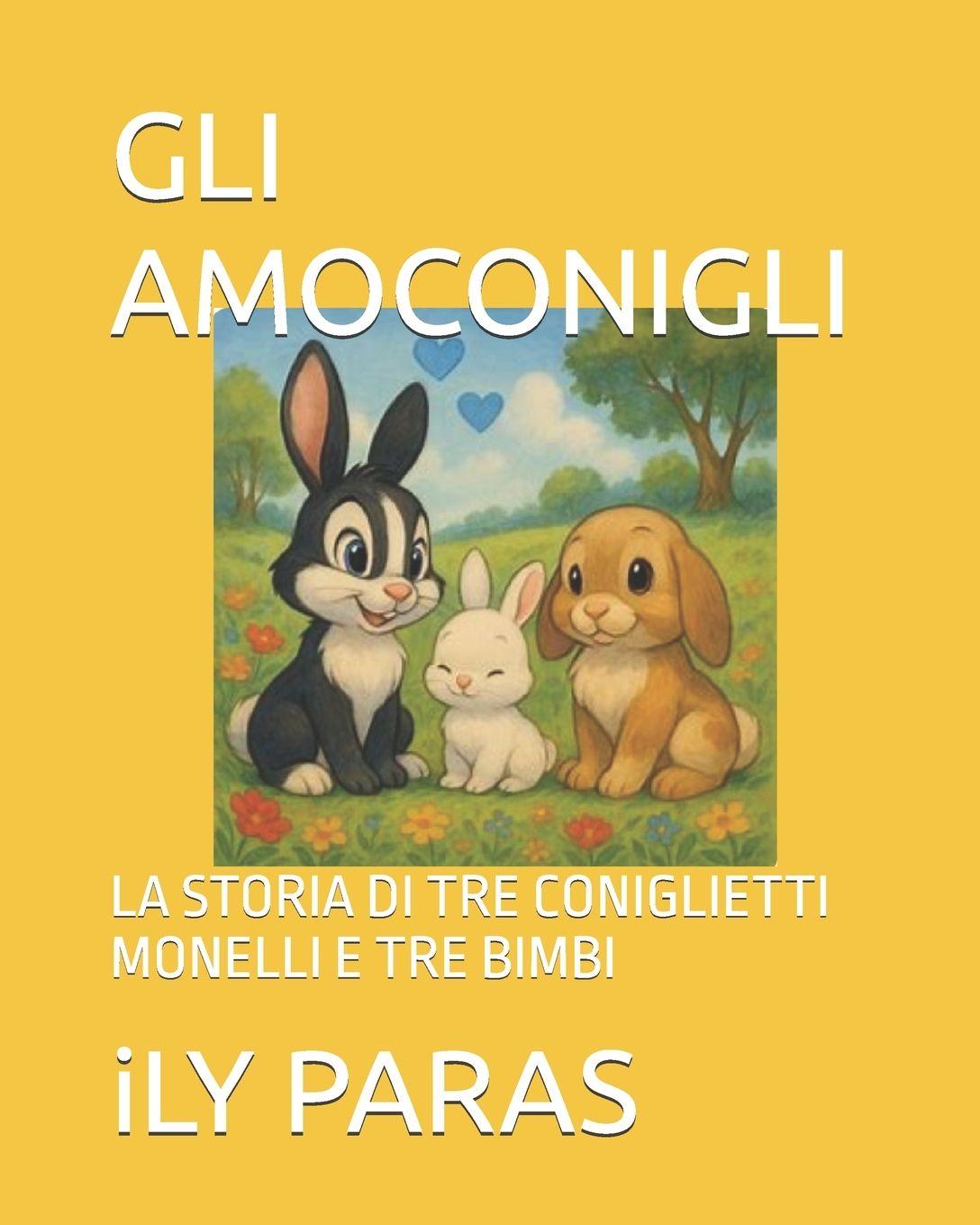Knjiga GLI AMOCONIGLI iLY PARAS