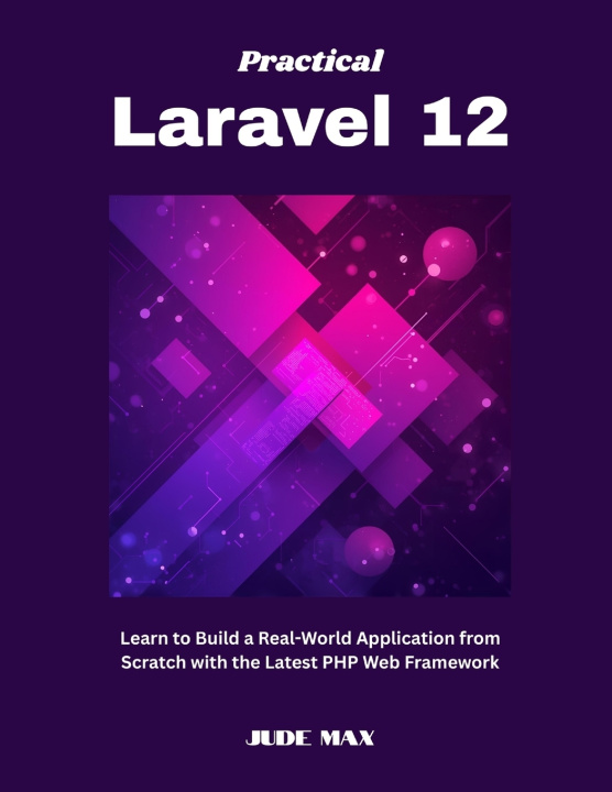 Boek Practical Laravel 12 Jude Max
