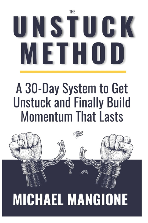 Kniha The Unstuck Method Michael Mangione