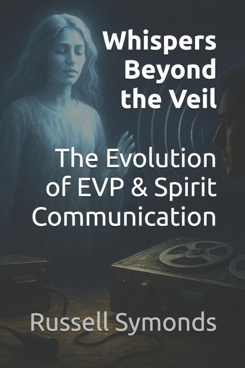 Книга Whispers Beyond the Veil Russell Symonds