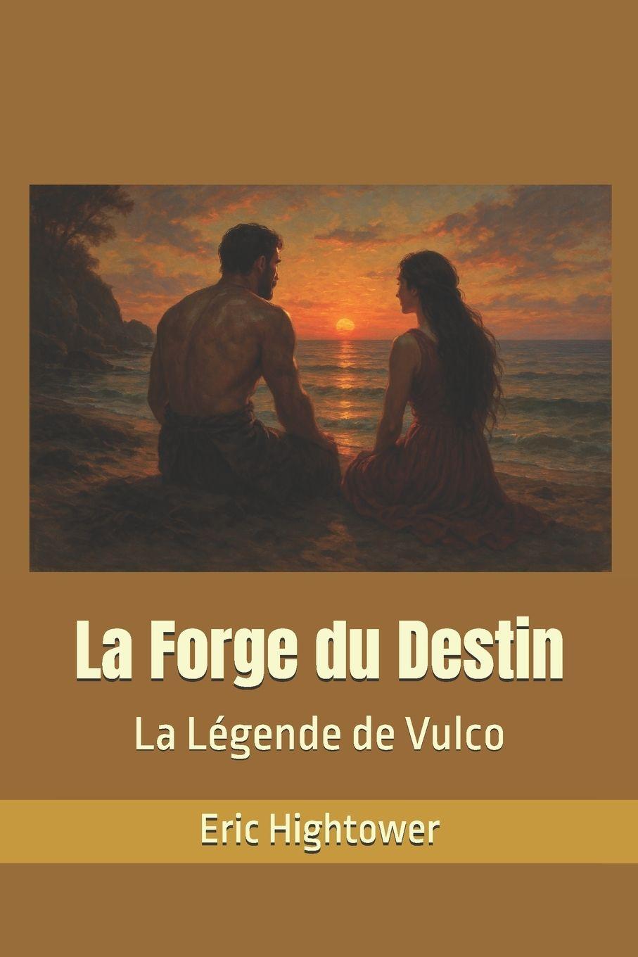 Knjiga La Forge du Destin Eric Hightower