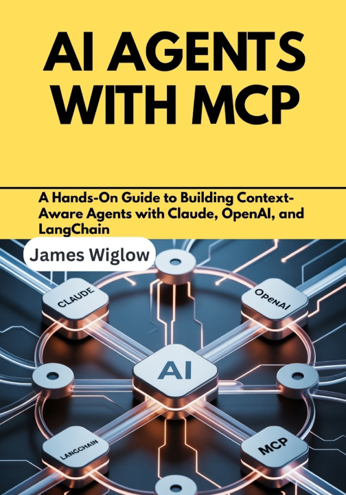 Knjiga AI Agents with MCP James Wiglow