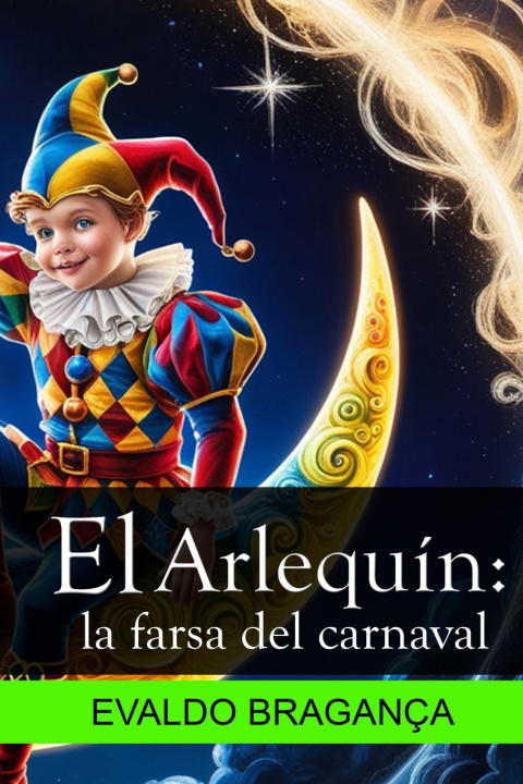 Книга El Arlequín Evaldo Bragança