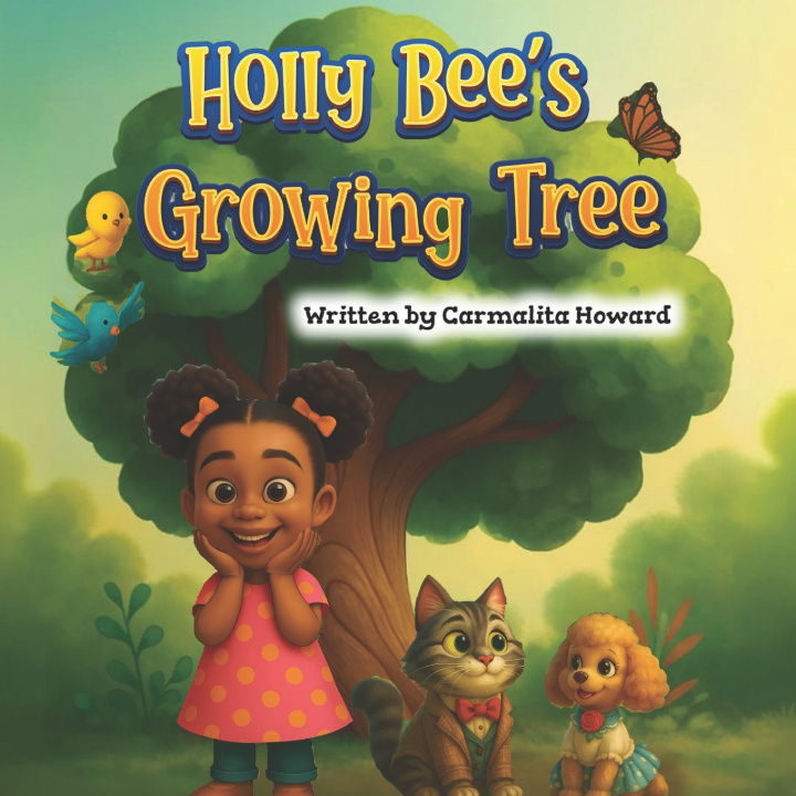 Knjiga HOLLY BEE'S GROWING TREE Carmalita Howard