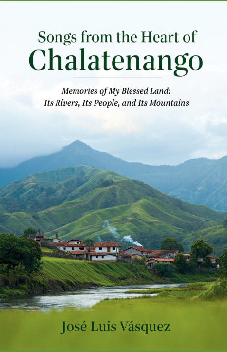 Libro Songs from the heart of Chalatenango José Luis Vásquez