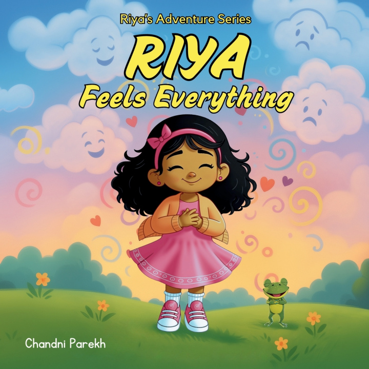 Knjiga Riya Feels Everything Chandni Parekh