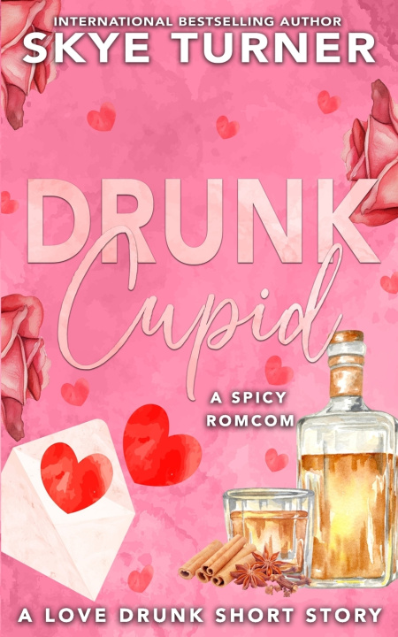 Kniha Drunk Cupid Skye Turner
