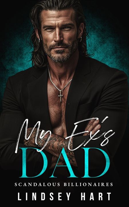 Книга My Ex's Dad Lindsey Hart