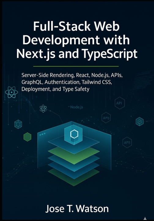 Kniha Full-Stack Web Development with Next.js and TypeScript Jose T. Watson