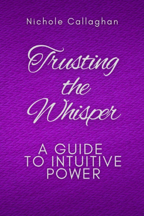 Book Trusting the Whisper Nichole Callaghan