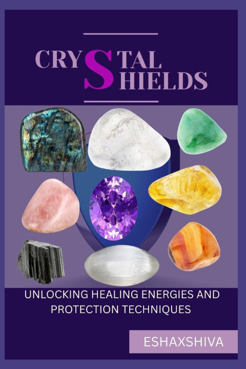 Kniha Crystal Shields Prabadevi Venkatesan