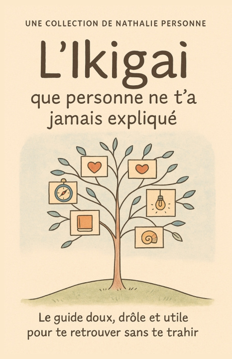 Libro L'Ikigaï que personne ne t'a jamais expliqué Nathalie PERSONNE