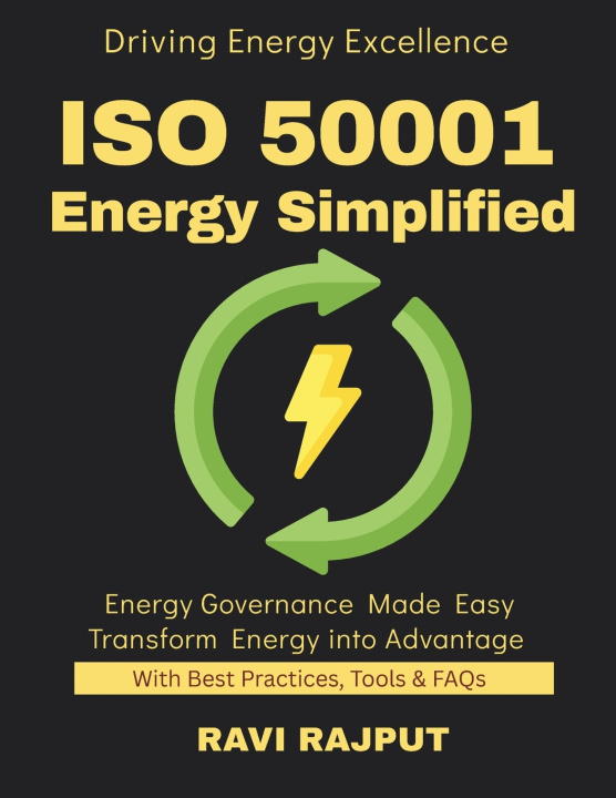 Книга ISO 50001 Energy Simplified RAVI RAJPUT