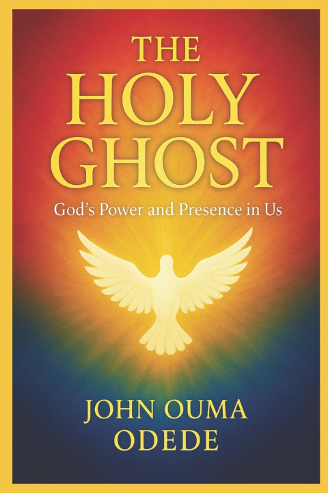 Kniha The Holy Ghost JOHN OUMA ODEDE