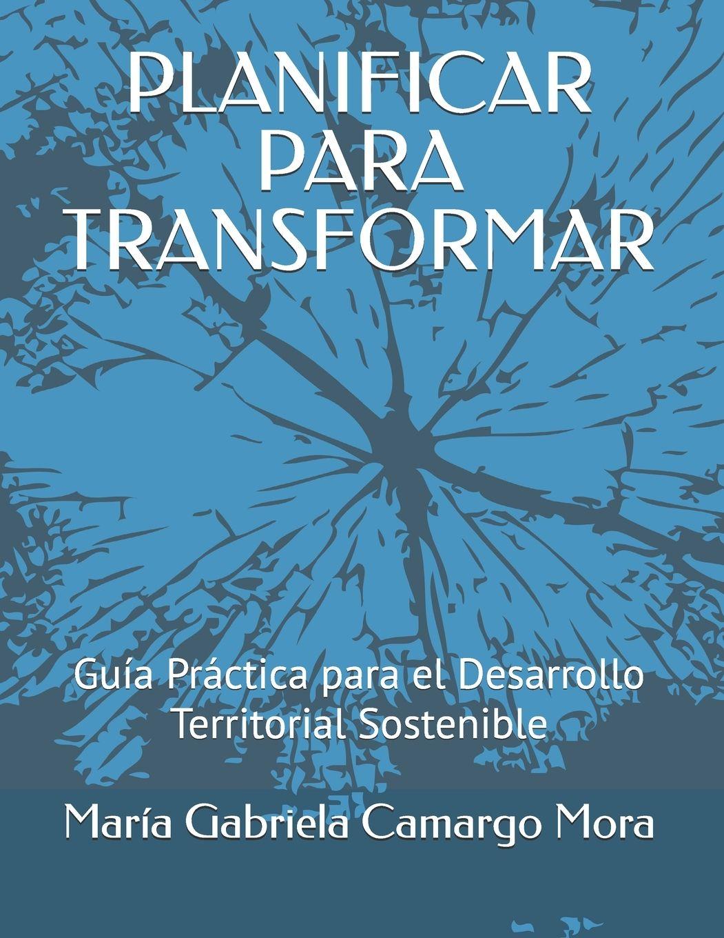 Kniha PLANIFICAR PARA TRANSFORMAR Maria Gabriela Camargo M