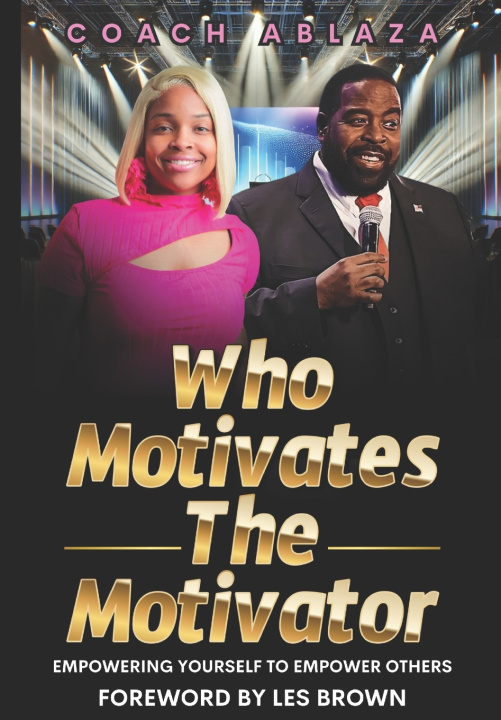 Kniha Who Motivates The Motivator Coach Ablaza