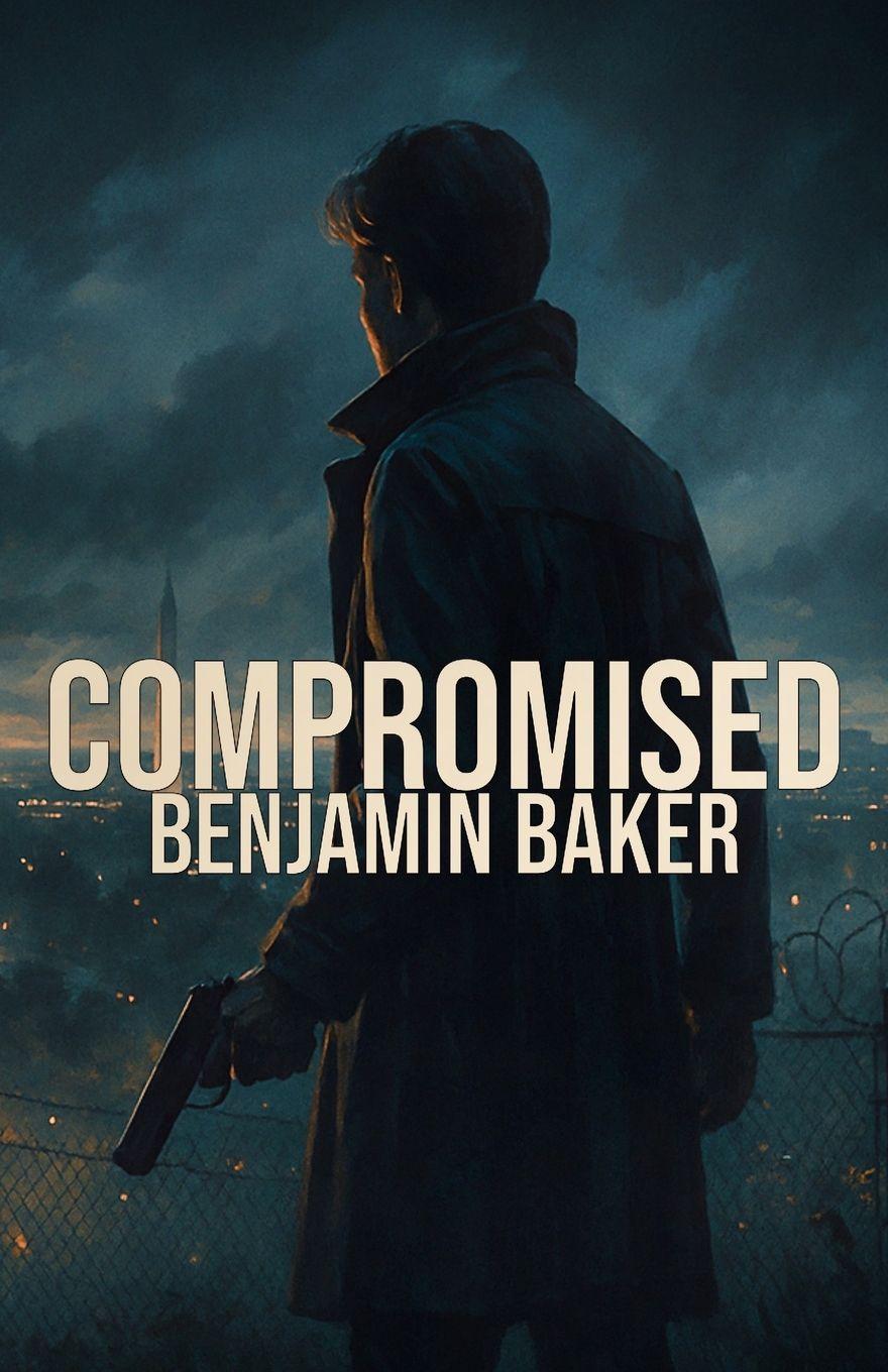 Kniha Compromised Benjamin Baker