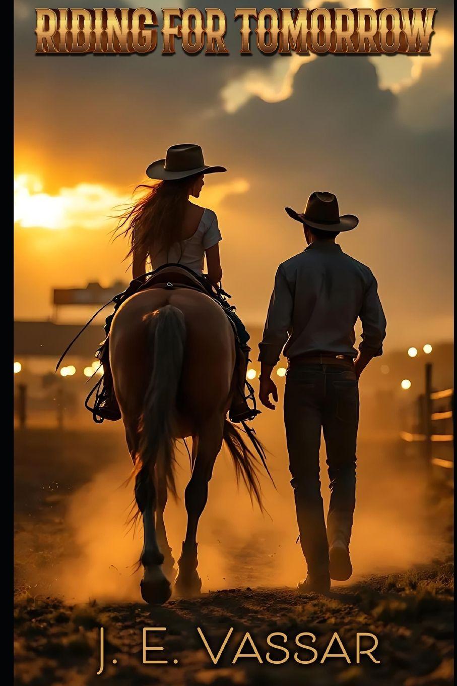 Книга Riding For Tomorrow J E Vassar