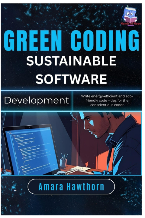 Kniha Green Coding Sustainable Software Development AMARA Hawthorn