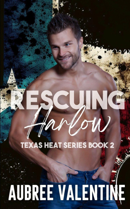 Knjiga Rescuing Harlow Aubree Valentine