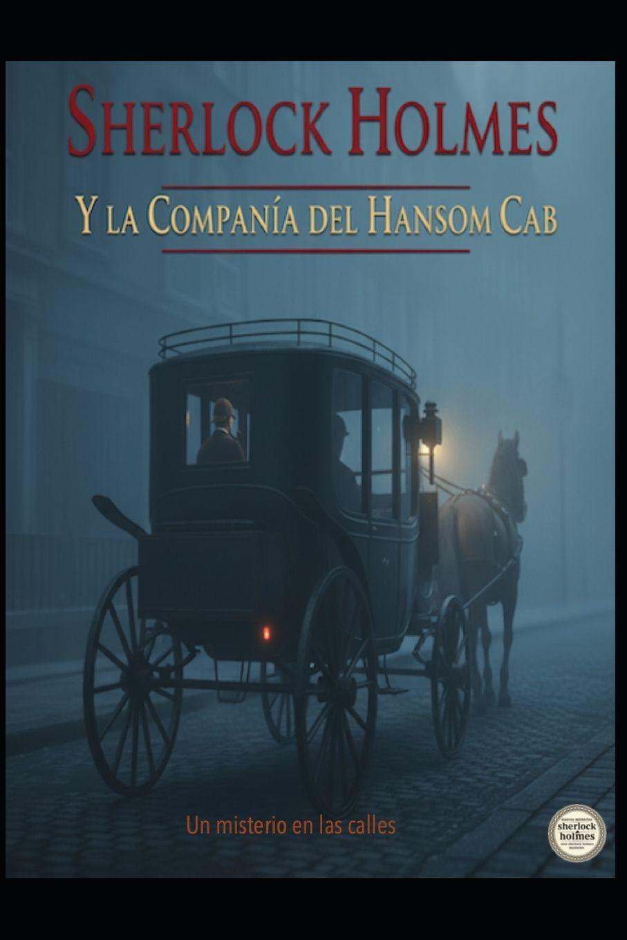 Kniha SHERLOCK HOLMES Y LA COMPAÑÍA DEL HANSOM CAB Jose Maria Alarte Duart