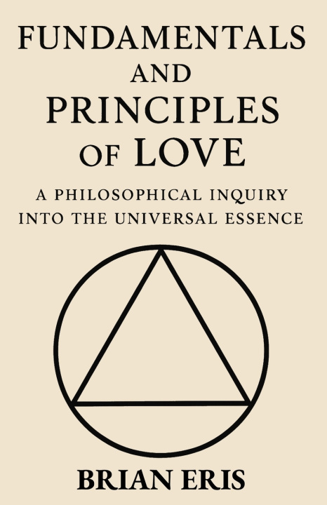 Kniha Fundamentals and Principles of Love Brian Eris