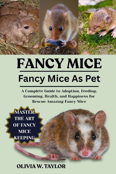 Kniha FANCY MICE AS PETS OLIVIA W. TAYLOR