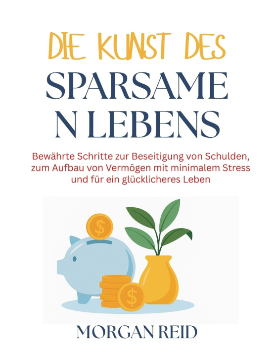 Boek Die Kunst des sparsamen Lebens Morgan Reid