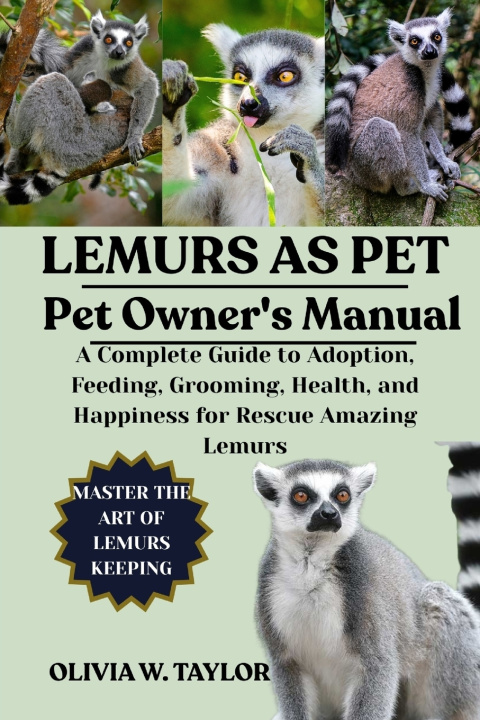 Boek LEMURS AS PET OLIVIA W. TAYLOR