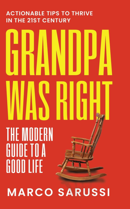 Knjiga Grandpa Was Right Marco Sarussi