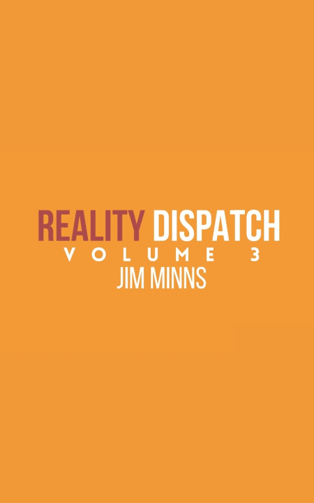 Könyv Reality Dispatch Jim Minns