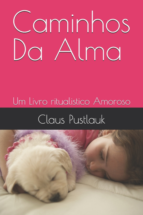 Книга Caminhos Da Alma Claus Pustlauk