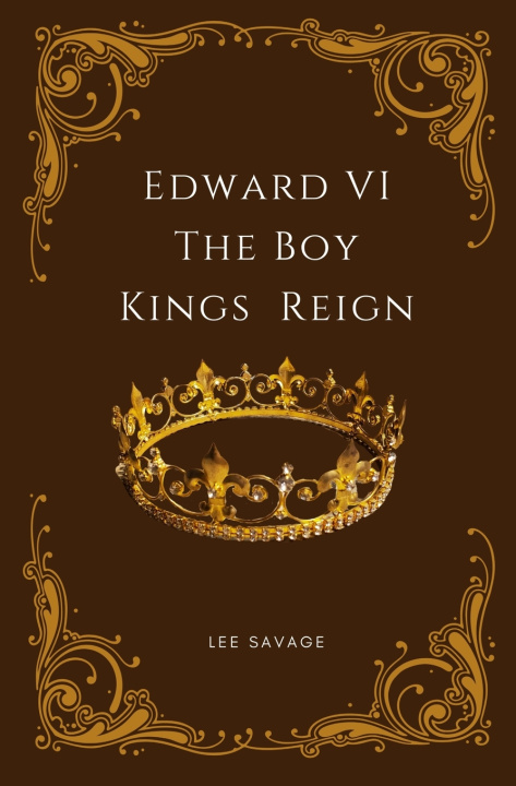 Kniha Edward VI Lee Savage