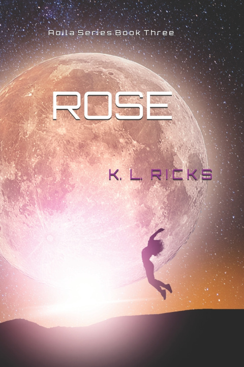 Kniha Rose K. L. Ricks