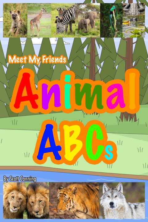 Knjiga Meet My Friends Animal ABCs Scott Canning