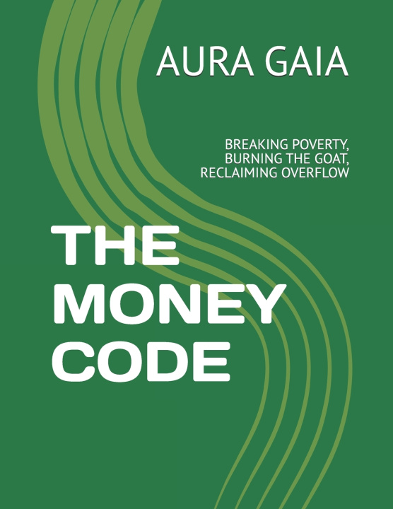Kniha THE MONEY CODE AURA GAIA