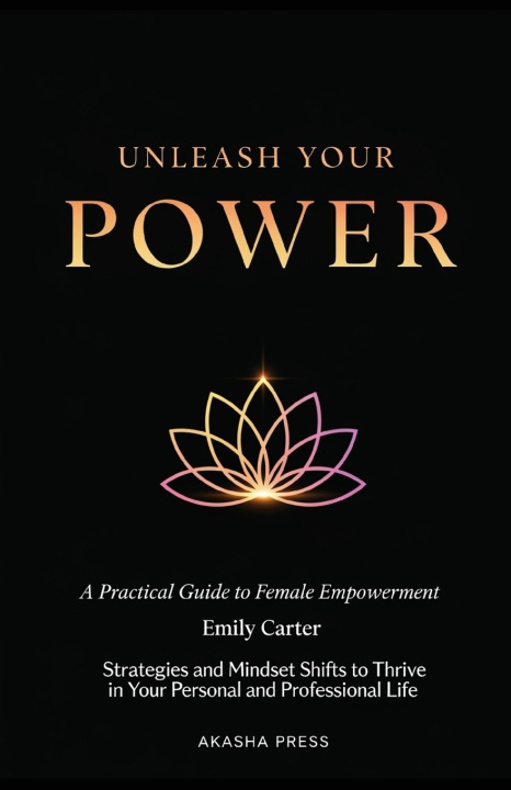 Книга Unleash Your Power Emily Carter