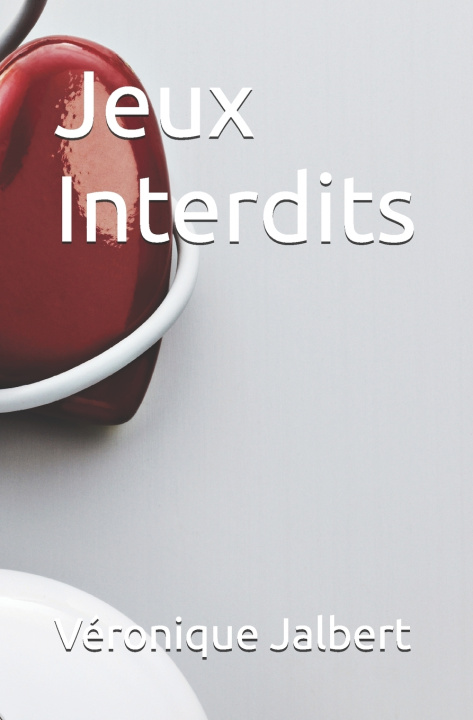 Livro Jeux Interdits Véronique Jalbert