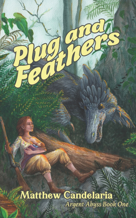 Kniha Plug and Feathers Matthew Benjamin Candelaria