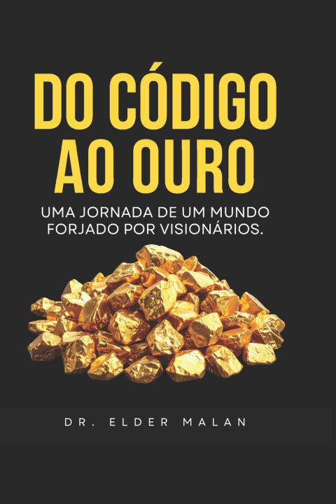 Kniha Do Ouro ao Código Elder Malan